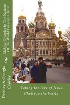 Making Disciples In The Nations Of The World For Jesus Christ