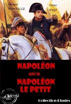 Napoléon (suivi de Napoléon le petit par Victor Hugo)