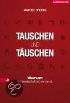 Tauschen und Täuschen