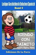Lustige Geschichten in Einfachem Spanisch 5