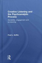 Creative Listening and the Psychoanalytic Process