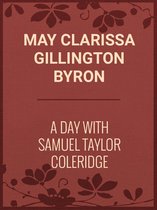 A Day with Samuel Taylor Coleridge