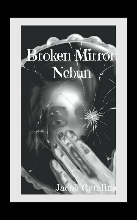 Saga Rota 1 - Broken Mirror: Nebun - cover