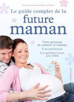 Le guide complet de la future maman