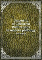 University of California Publications in modern philology Volume 3