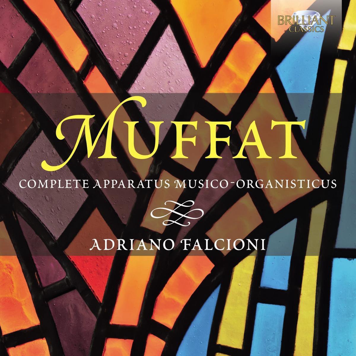 Muffat: Complete Apparatus Musico-Organisticus