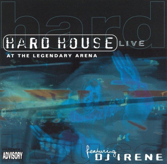 Hard House: Live at the Legendary Arena