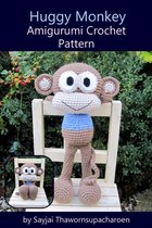 Big Huggy Dolls - Huggy Monkey Amigurumi Crochet Pattern