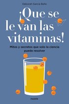 Divulgación - ¡Que se le van las vitaminas!