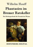 Phantasien im Bremer Ratskeller