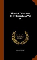 Physical Constants of Hydrocarbons Vol IV