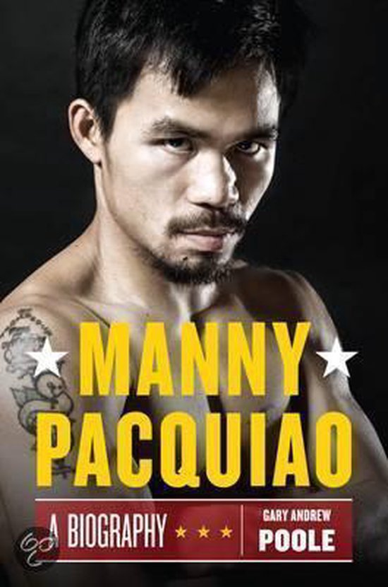 Manny Pacquiao, een biografie door Gary Andrew Poole, met de bokser met tatoeages op zijn arm.