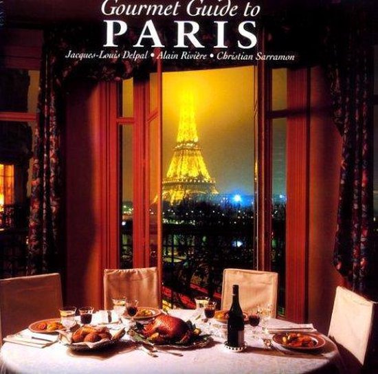 The Gourmet Guide to Paris