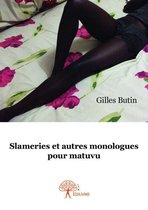 Collection Classique - Slameries et autres monologues pour matuvu