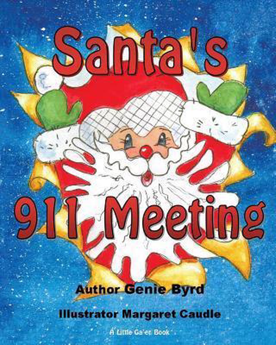 Santa's 911 Meeting - Genie Byrd