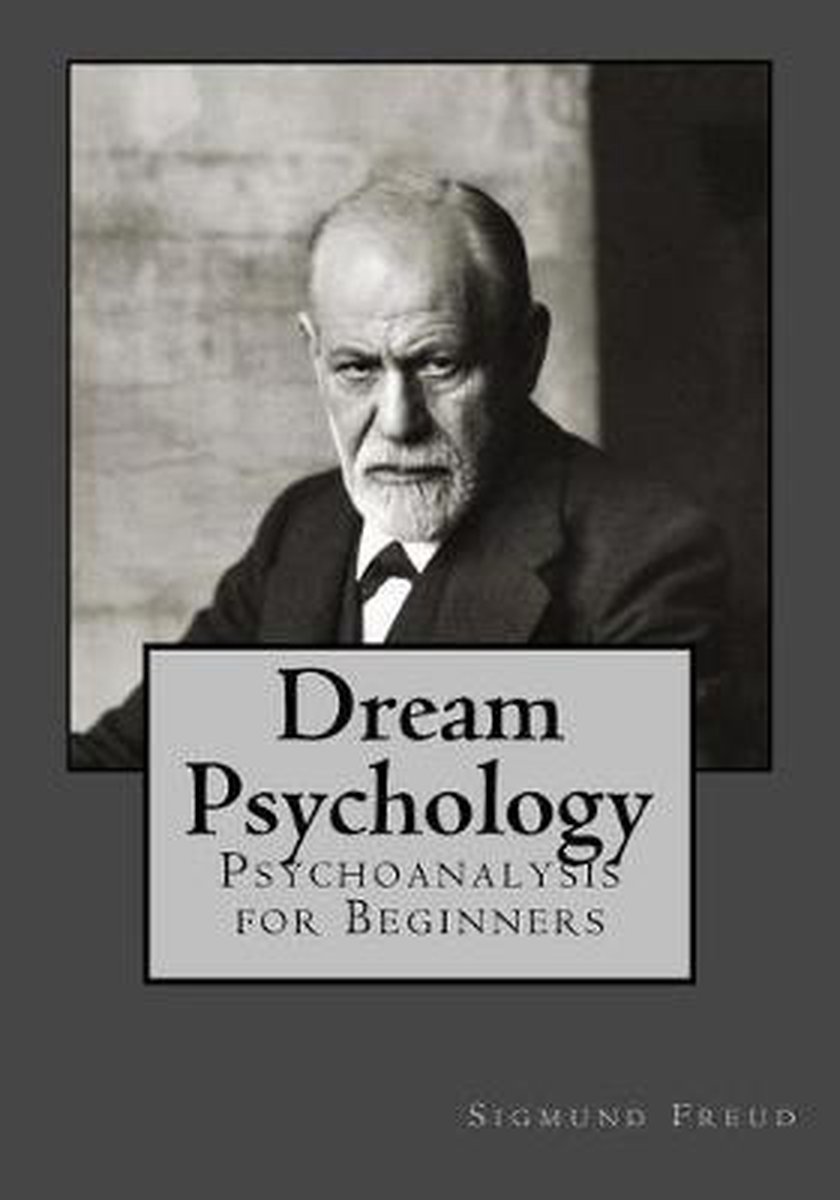 Dream Psychology van Sigmund Freud