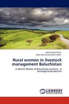 Rural Women in Livestock Management Baluchistan