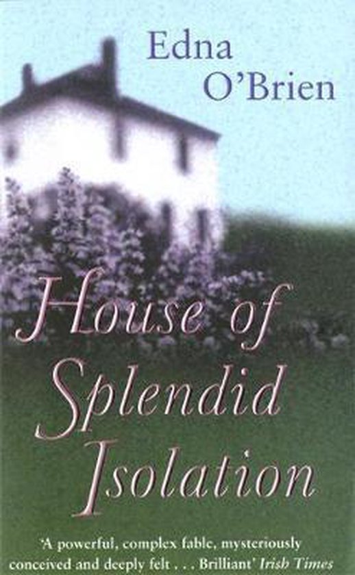 House Of Splendid Isolation, Edna O'Brien 9781857992090 Boeken