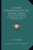 A Short Explanation of the Nicene Creed