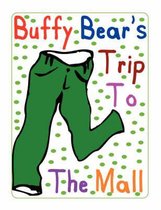 Buffy Bear's Trip to the Mall