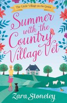 The Little Village on the Green 1 - Summer with the Country Village Vet (The Little Village on the Green, Book 1)