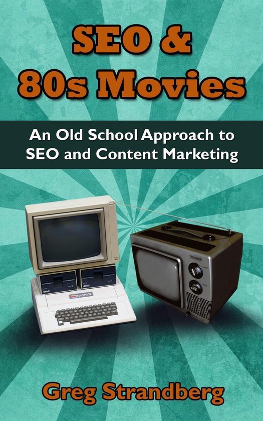 Increasing Website Traffic Series 3 - SEO & 80s Movies: An O ... - cover