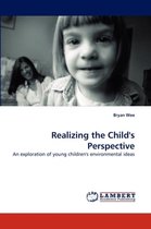 Realizing the Child's Perspective