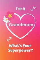 I'm a Grandmom What's Your Superpower?