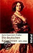 Die Deutschen Kaiserinnen 1871-1918
