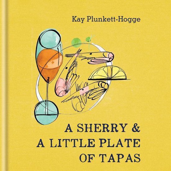 A Sherry & A Little Plate of Tapas - cover