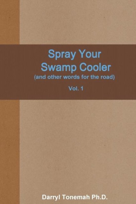 Spray Your Swamp Cooler (and Other Words for the Road) Vol. 1, Darryl