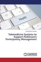 Telemedicine Systems to Support Parkinson's Participatory Management