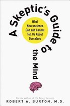 A Skeptic's Guide to the Mind