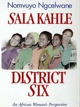 Sala Kahle District Six