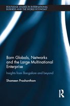 Routledge Studies in International Business and the World Economy - Born Globals, Networks, and the Large Multinational Enterprise