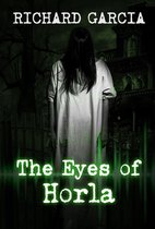 The Eye of Horla Book 1