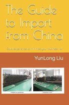 The Guide to Import from China