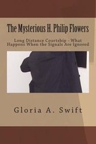 The Mysterious H. Philip Flowers