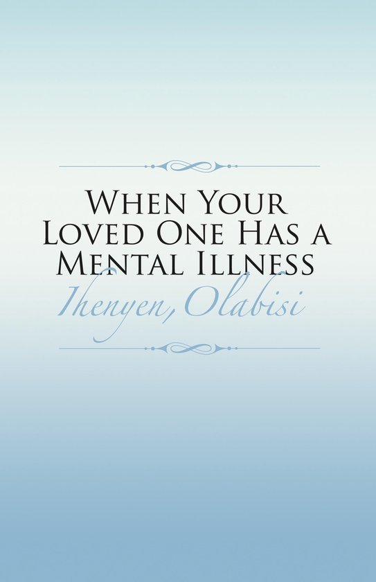 When Your Loved One Has a Mental Illness - cover
