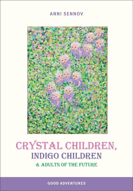 Crystal Children, Indigo Children and Adults of the Future - cover