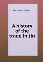 A history of the trade in tin