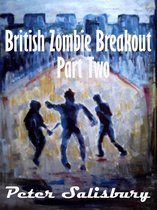 British Zombie Breakout 2 - British Zombie Breakout: Part Two