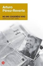No me cogereis vivo