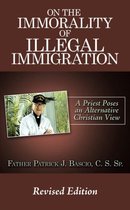 On The Immorality of Illegal Immigration
