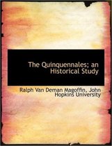 The Quinquennales; An Historical Study