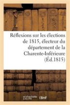 Sciences Sociales- Réflexions Sur Les Élections de 1815, Électeur Du Département de la Charente-Inférieure