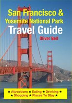San Francisco & Yosemite National Park Travel Guide