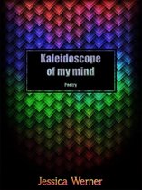 Omslag Kaleidoscope Of My Mind: Poetry