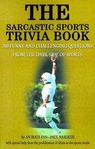 Sarcastic Sports Trivia Book-The Sarcastic Sports Trivia Book