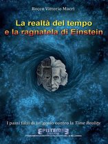 La realtà del tempo e la ragnatela di Einstein